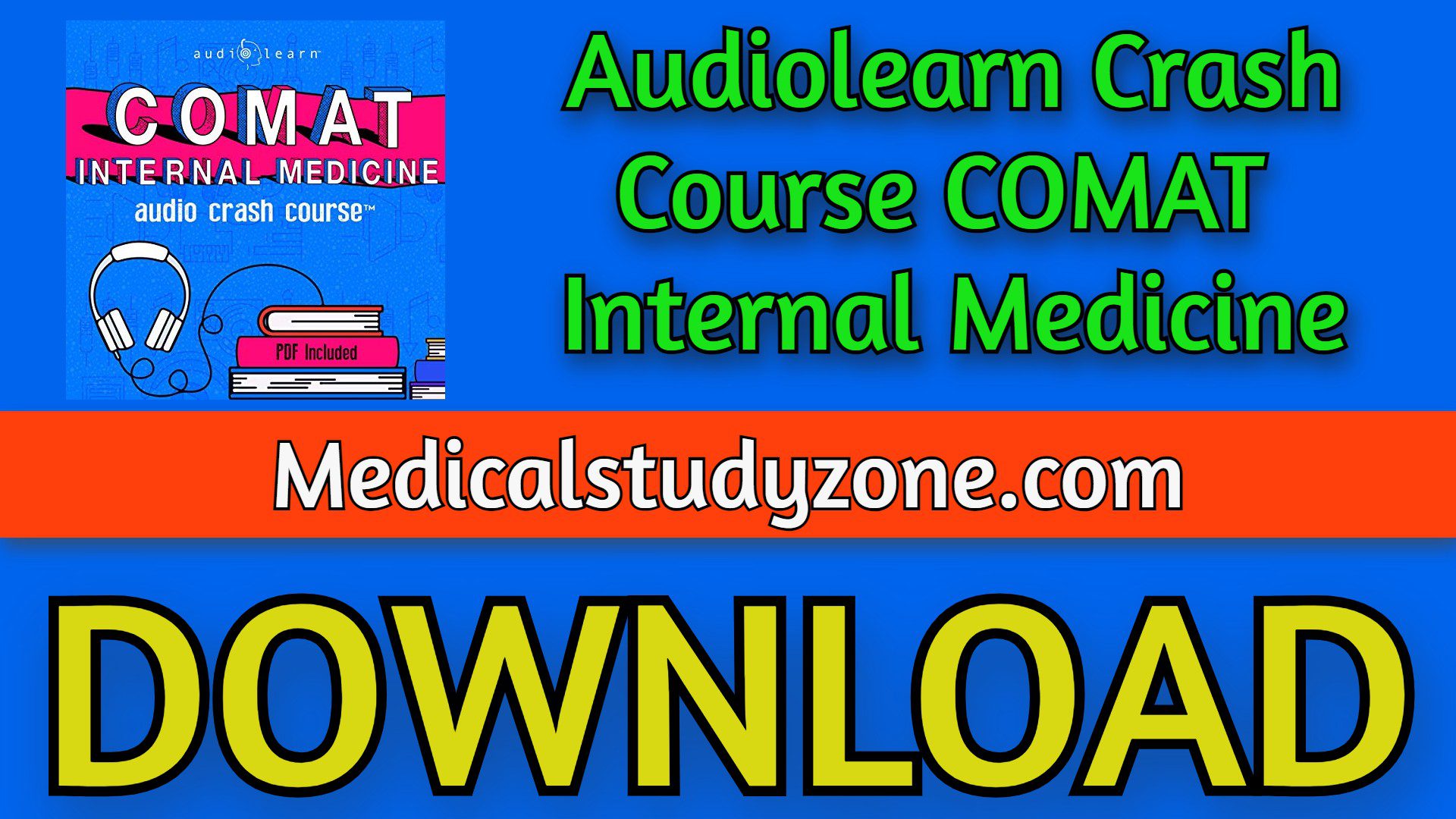 Audiolearn Crash Course COMAT Internal Medicine 2021 Free Download