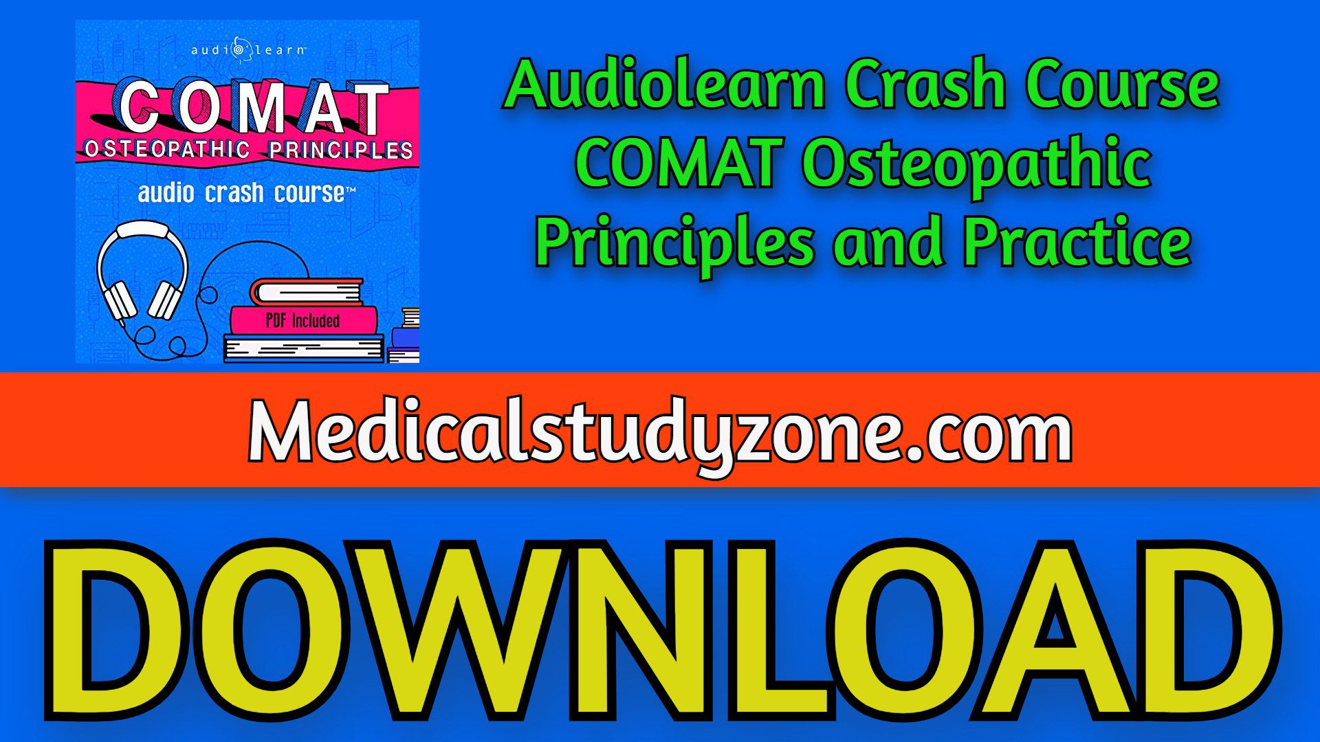 Audiolearn Crash Course COMAT Osteopathic Principles and Practice 2021 Free Download