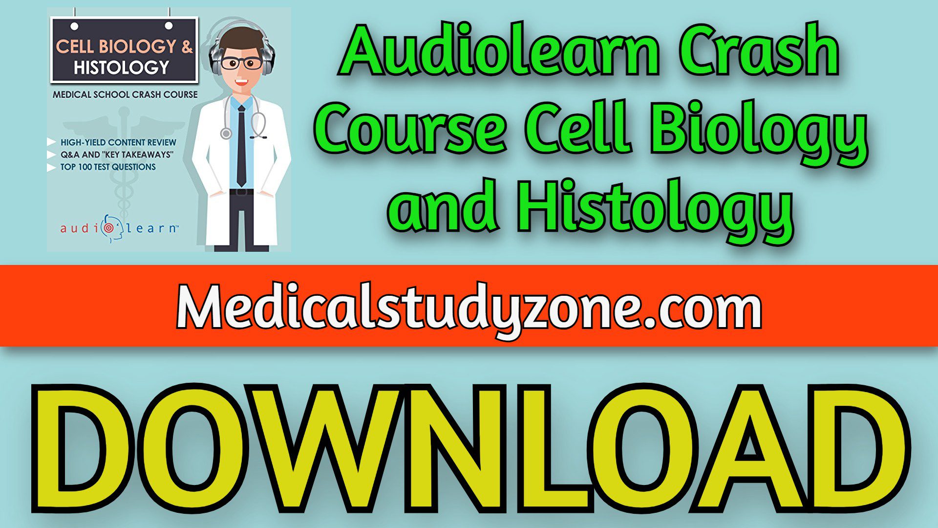 Audiolearn Crash Course Cell Biology and Histology 2023 Free Download