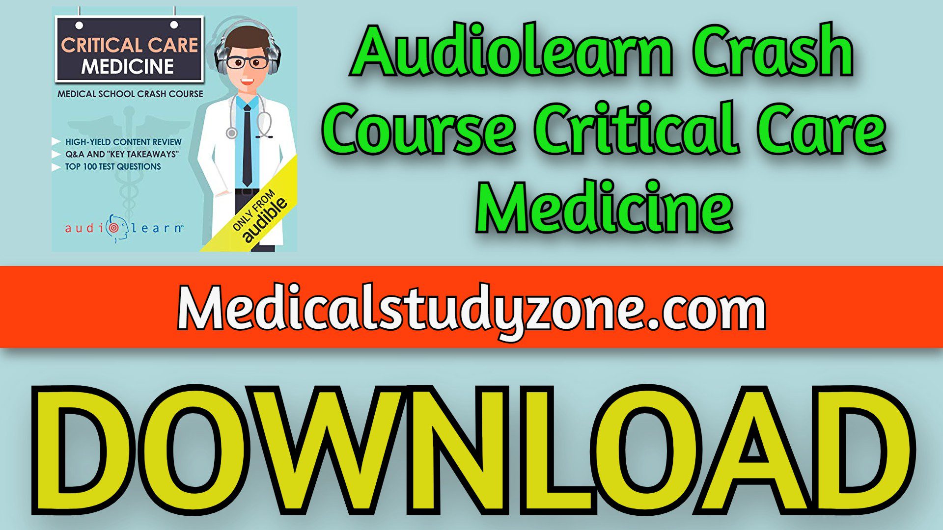 Audiolearn Crash Course Critical Care Medicine 2021 Free Download