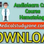 Audiolearn Crash Course Hematology 2021 Free Download