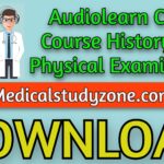 Audiolearn Crash Course History and Physical Examination 2021 Free Download