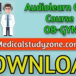 Audiolearn Crash Course OB-GYN 2021 Free Download