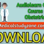 Audiolearn Crash Course Obstetrics 2021 Free Download