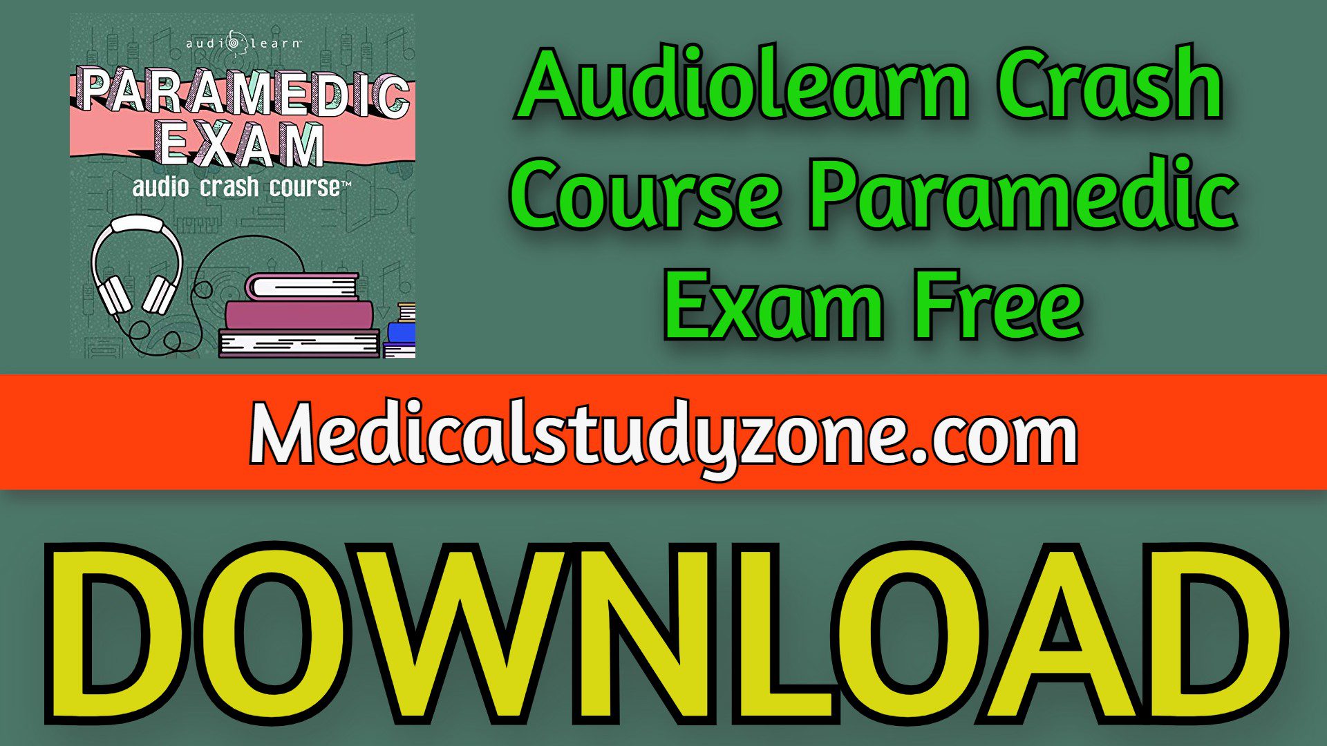 Audiolearn Crash Course Paramedic Exam 2021 Free Download