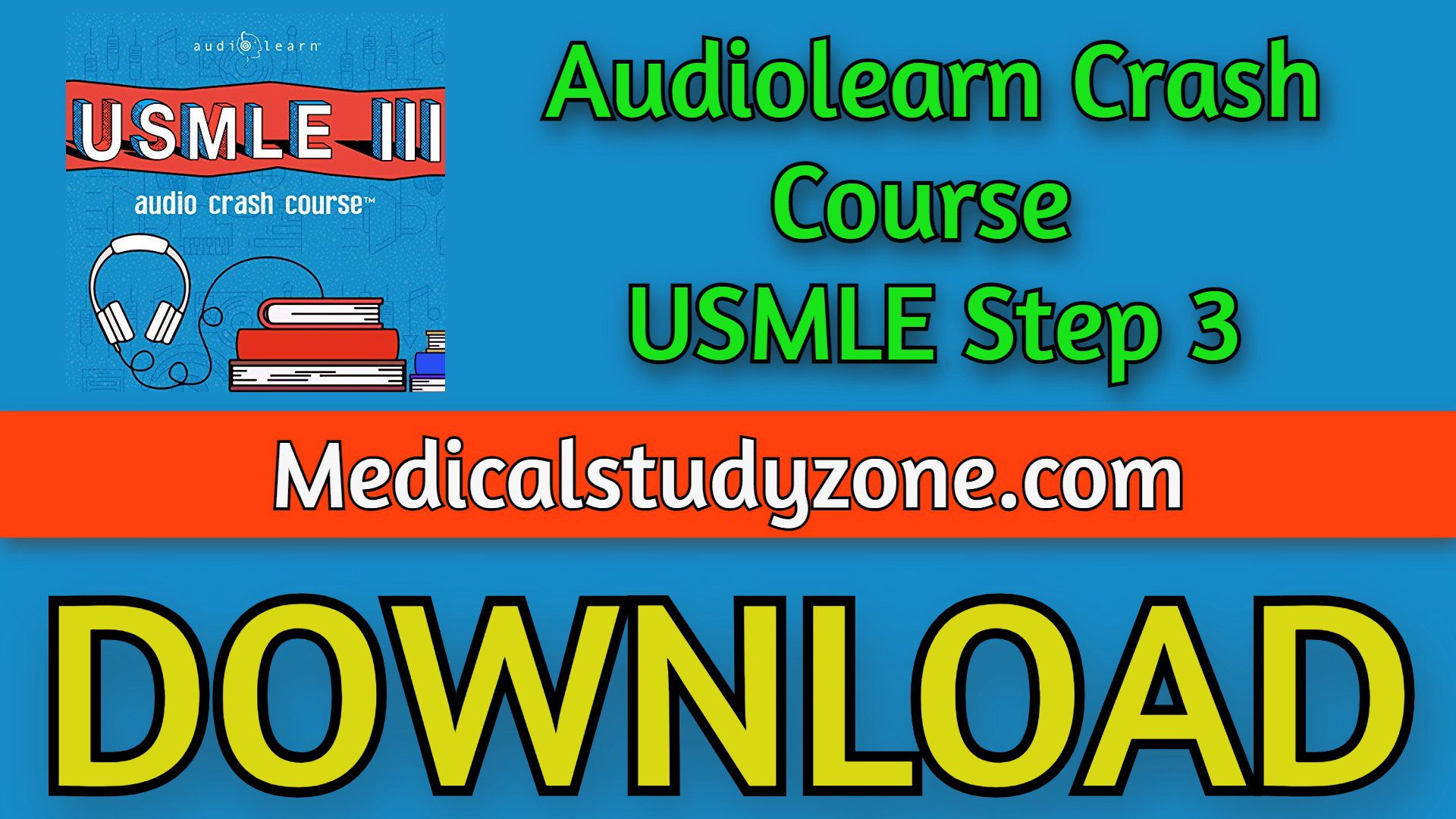 Audiolearn Crash Course USMLE Step 3 2023 Free Download