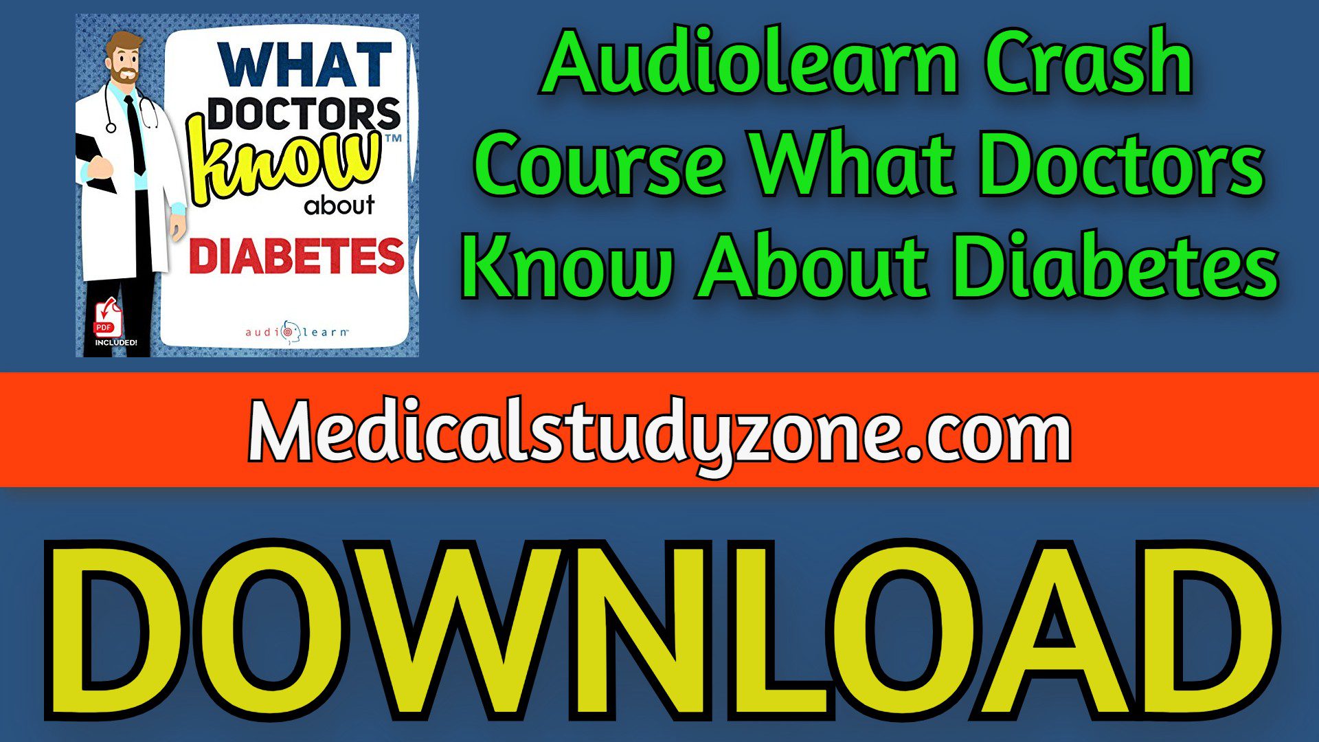 Audiolearn Crash Course What Doctors Know About Diabetes 2023 Free Download