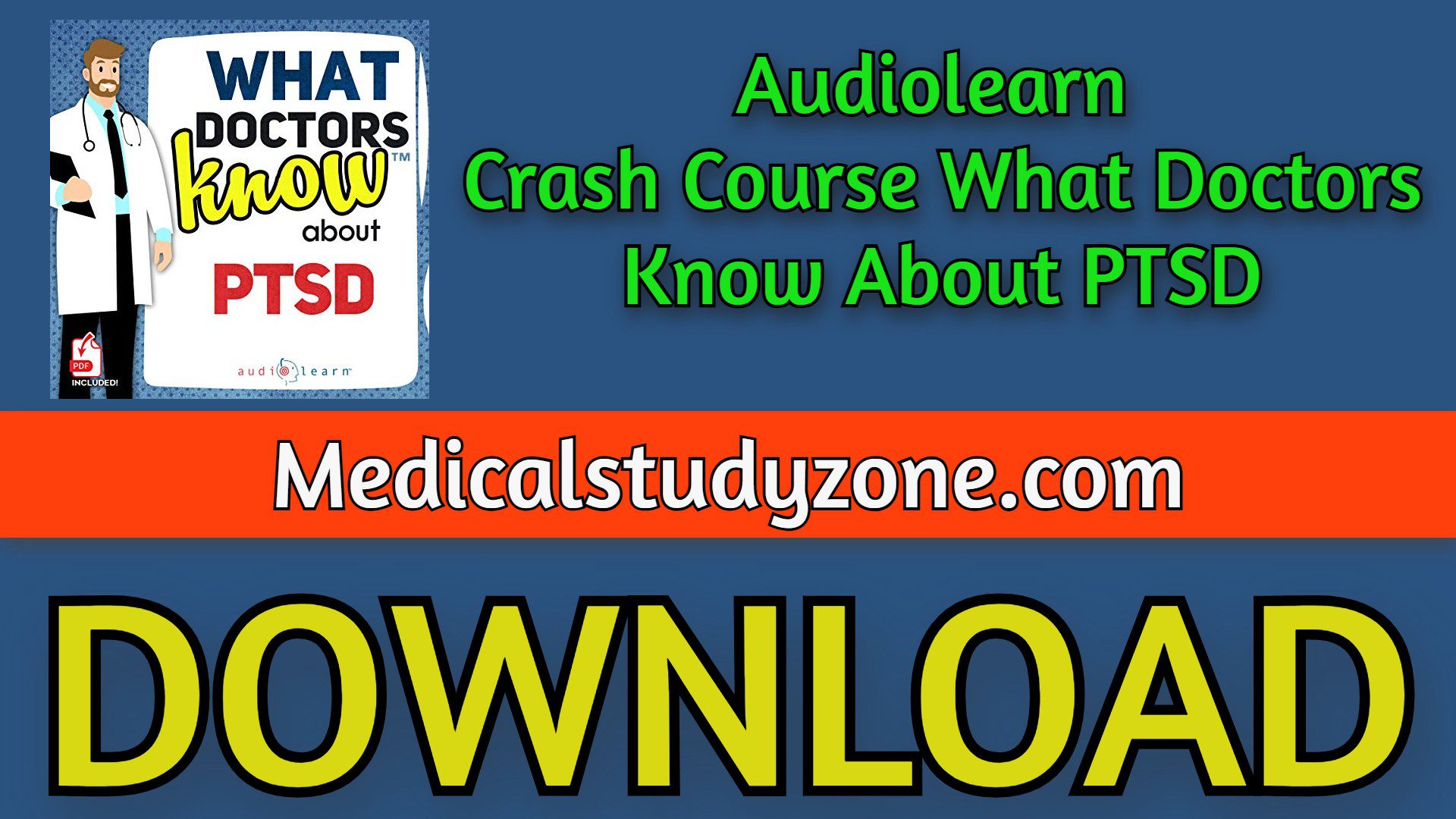 Audiolearn Crash Course What Doctors Know About PTSD 2023 Free Download