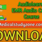 Audiolearn EMR Audio Crash Course 2021 Free Download