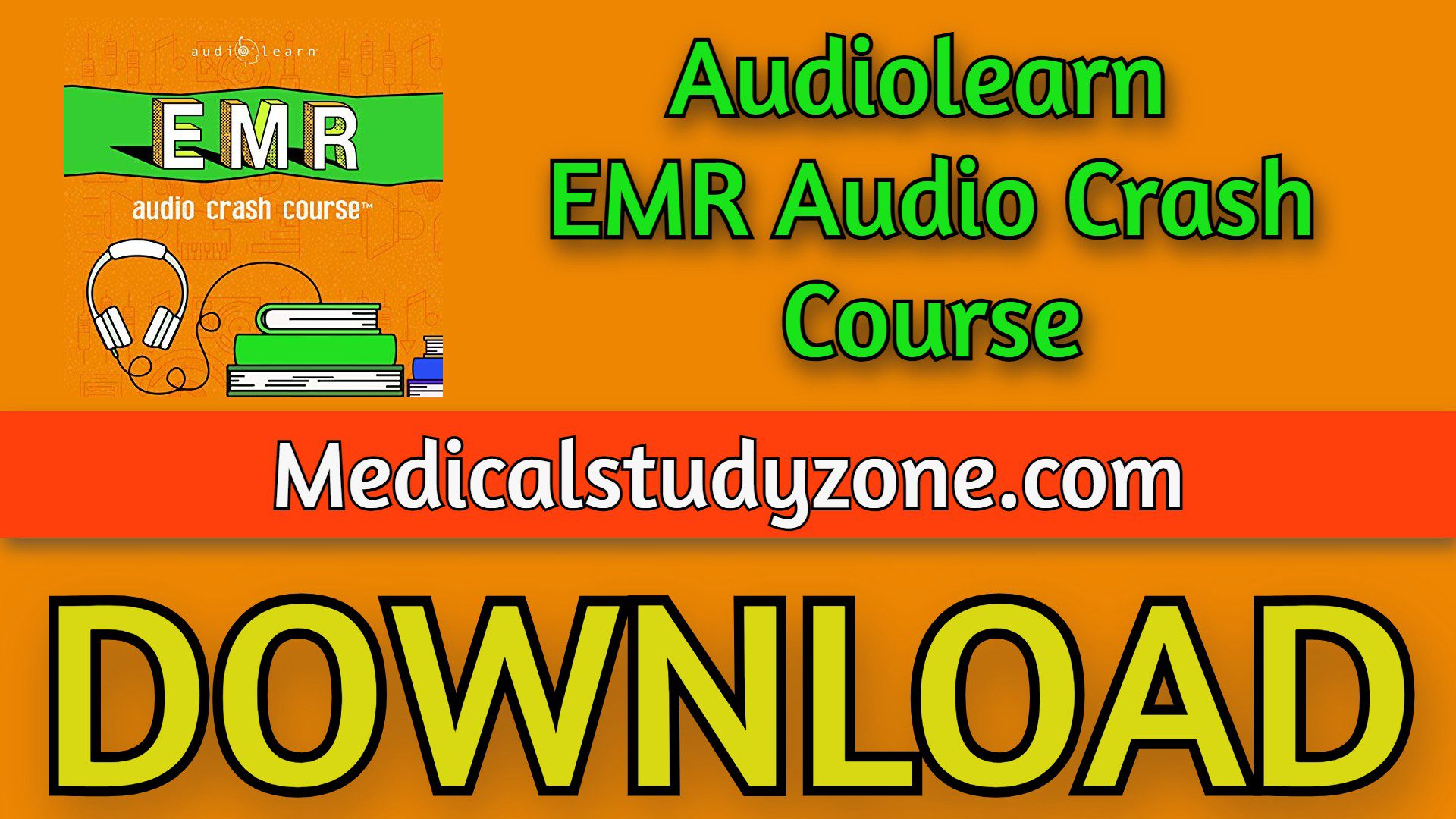 Audiolearn EMR Audio Crash Course 2021 Free Download
