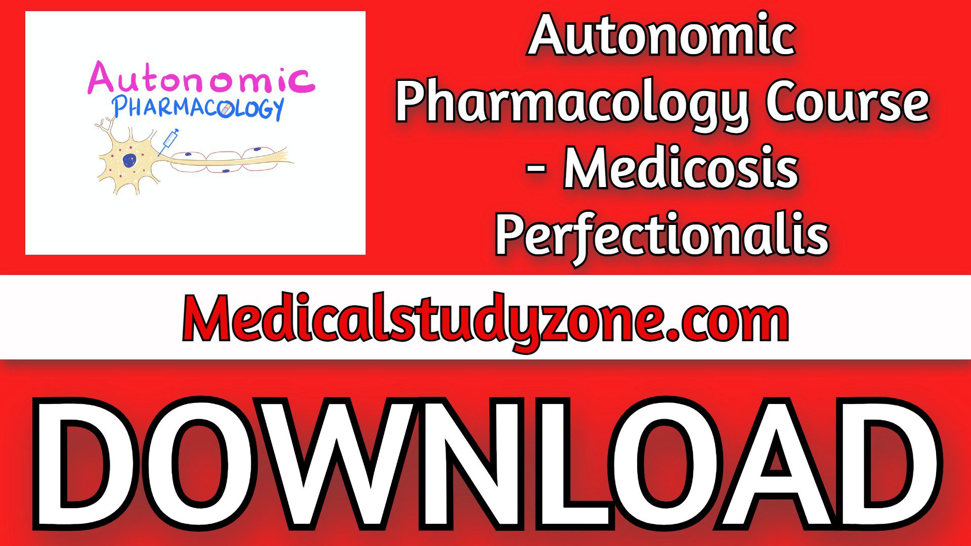 Autonomic Pharmacology Course 2023 - Medicosis Perfectionalis Free Download