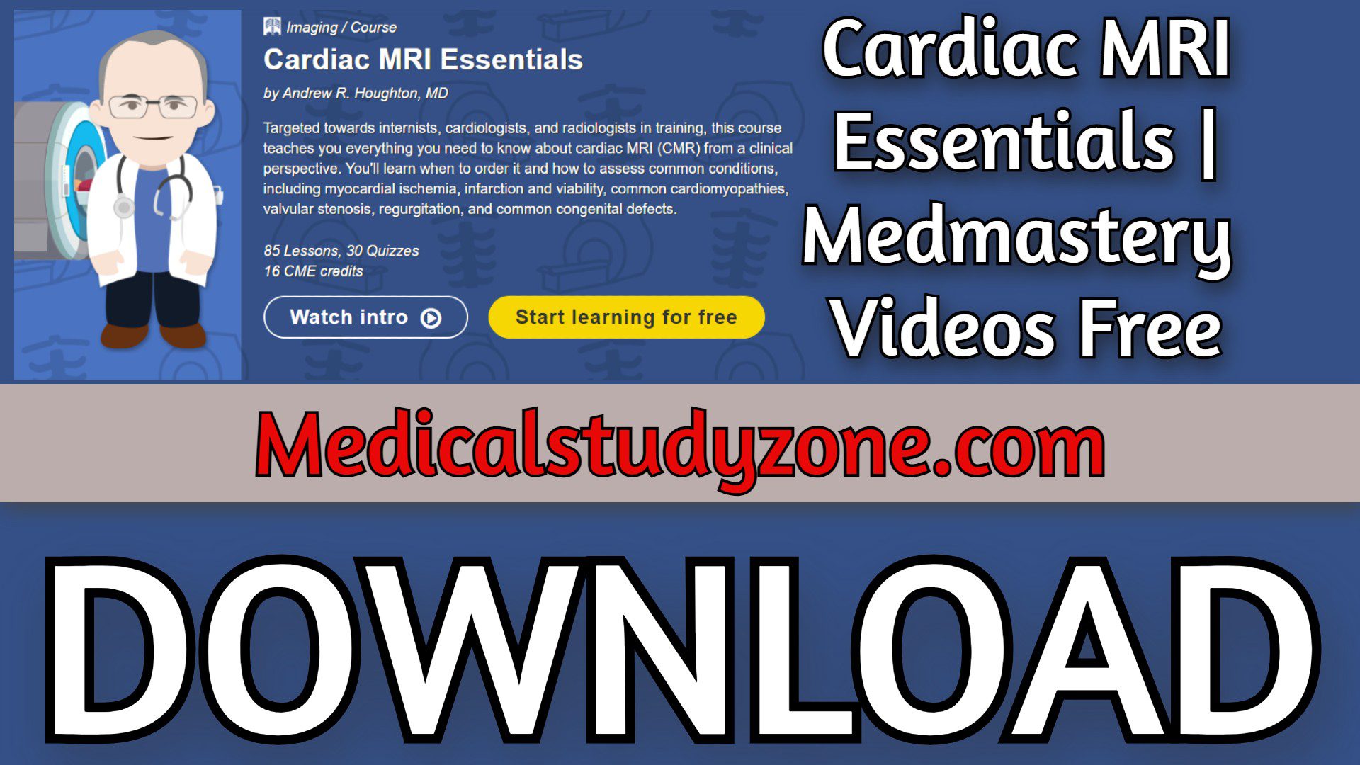 Cardiac MRI Essentials | Medmastery 2023 Videos Free Download