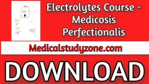 Electrolytes Course 2021 - Medicosis Perfectionalis Free Download
