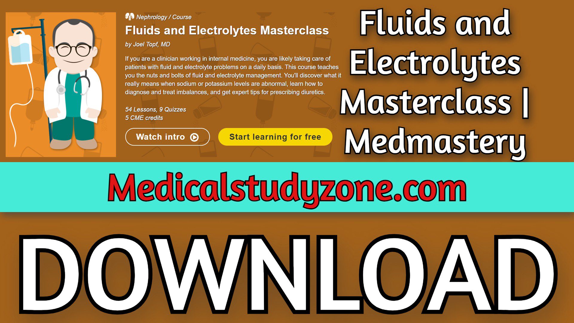 Fluids and Electrolytes Masterclass | Medmastery 2023 Videos Free Download
