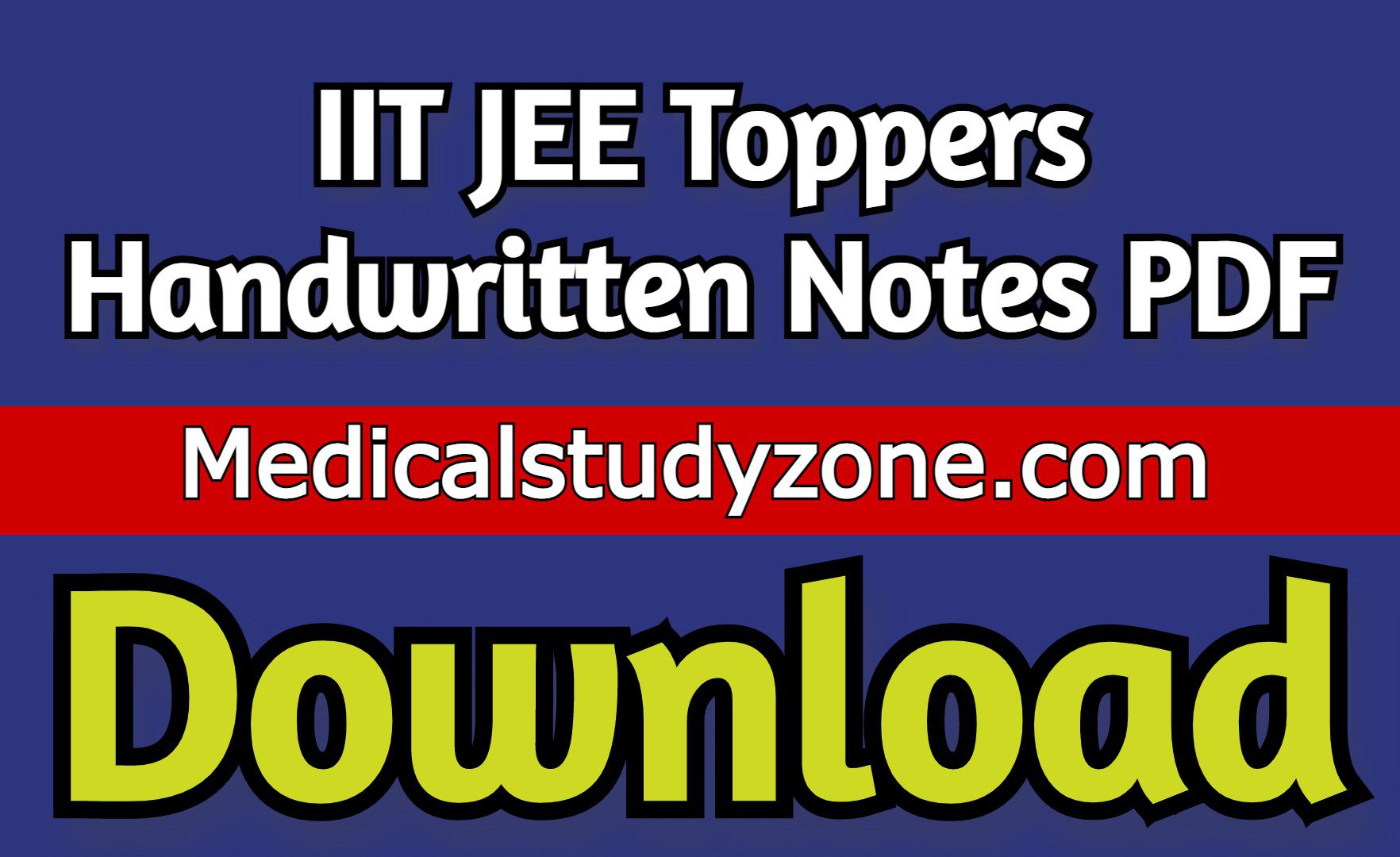 IIT JEE Toppers Handwritten Notes 2021 PDF Free Download