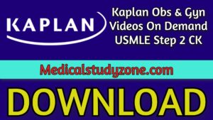Kaplan Obs & Gyn Videos 2021 On Demand USMLE Step 2 CK Free Download
