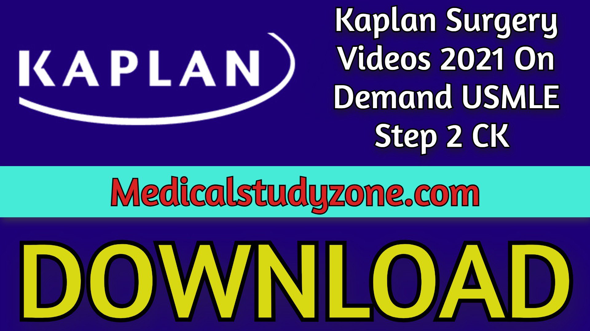 Kaplan Surgery Videos 2022 On Demand USMLE Step 2 CK Free Download