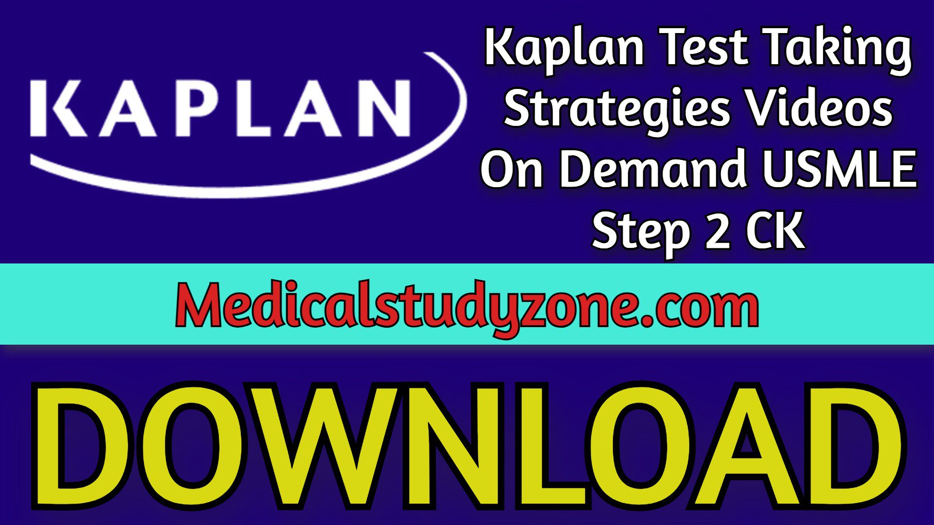 Kaplan Test Taking Strategies Videos 2022 On Demand USMLE Step 2 CK Free Download