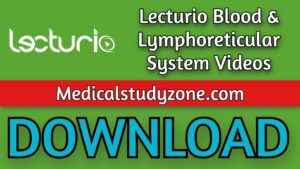Lecturio Blood & Lymphoreticular System Videos 2021 Free Download