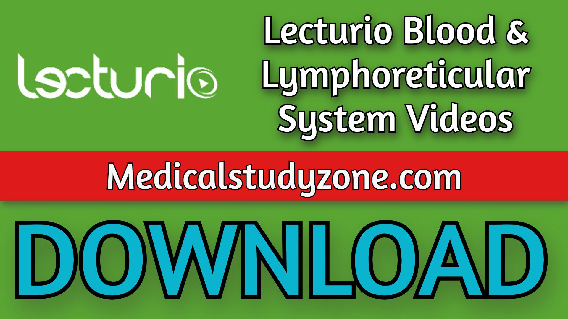 lectuio blood lymphoreticular system videos 2022