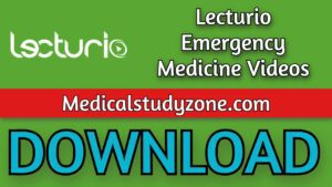 Lecturio Emergency Medicine Videos 2021 Free Download