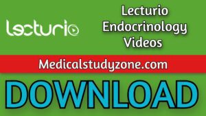 Lecturio Endocrinology Videos 2021 Free Download