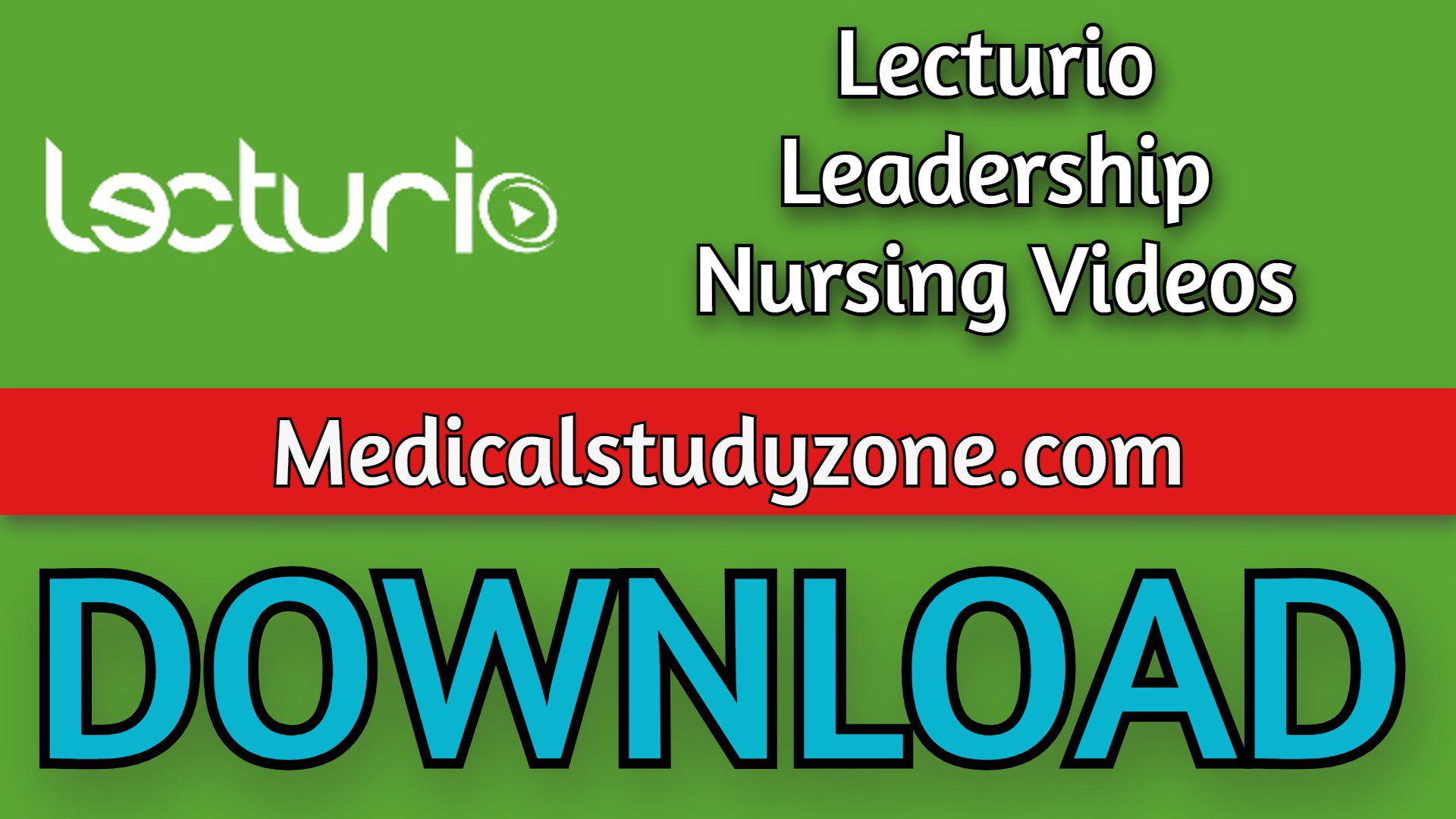 Lecturio Leadership Nursing Videos 2022 Free Download