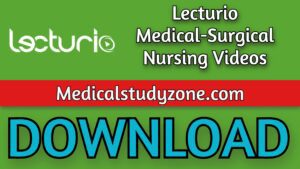 Lecturio Medical-Surgical Nursing Videos 2021 Free Download