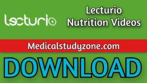 Lecturio Nutrition Videos 2021 Free Download