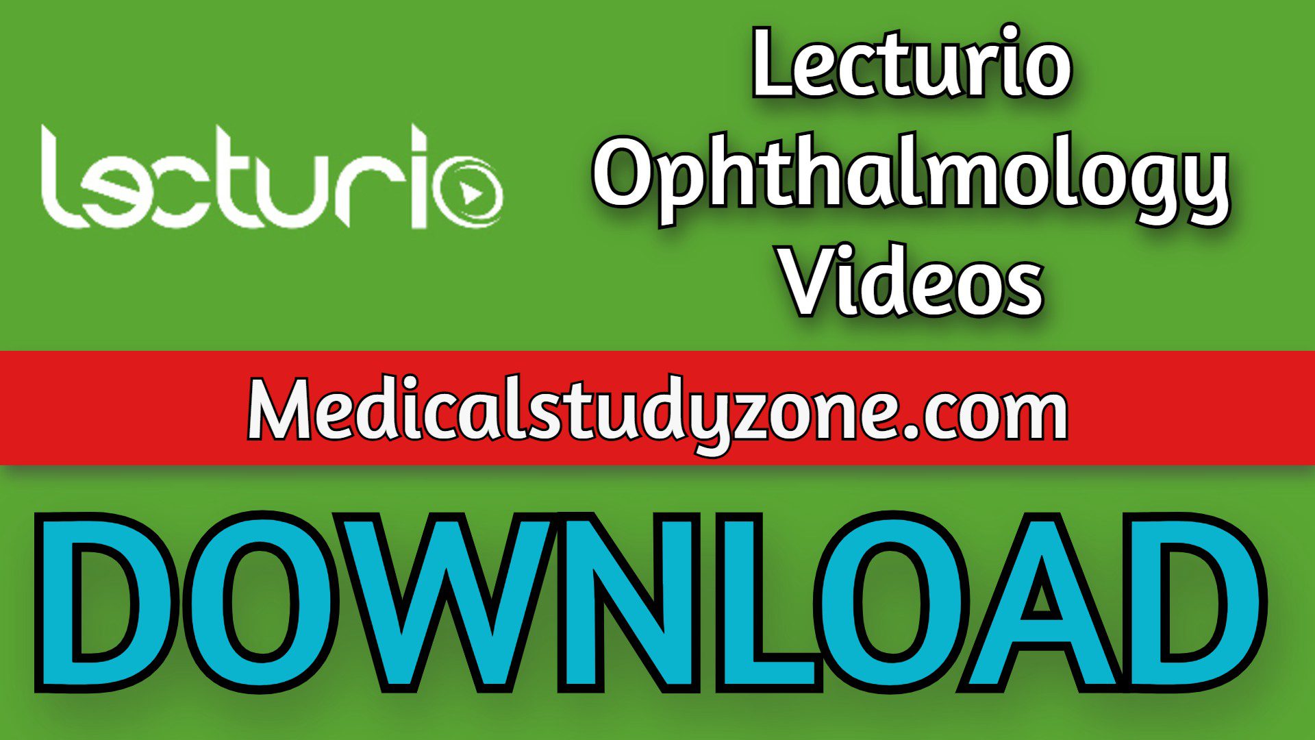 Lecturio Ophthalmology Videos 2022 Free Download