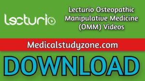 Lecturio Osteopathic Manipulative Medicine (OMM) Videos 2021 Free Download