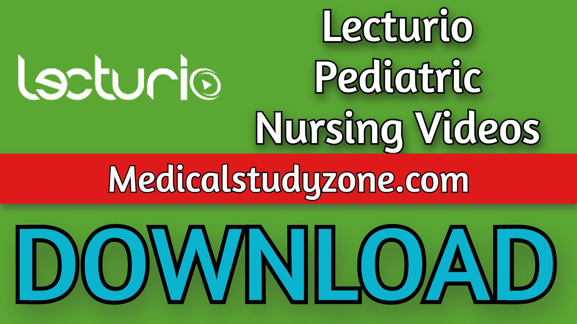 Lecturio Pediatric Nursing Videos 2023 Free Download