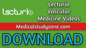 Lecturio Vascular Medicine Videos 2021 Free Download