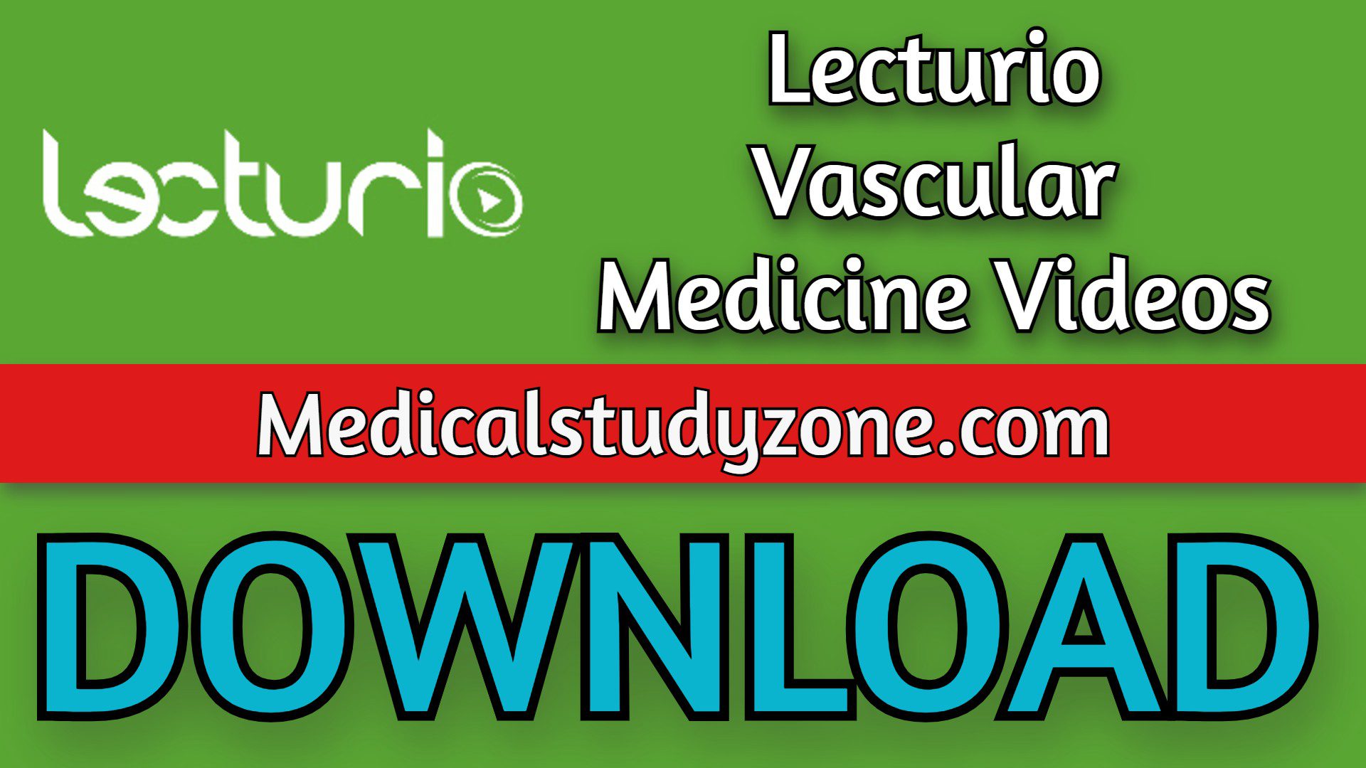 Lecturio Vascular Medicine Videos 2023 Free Download