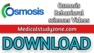 Osmosis Behavioral sciences Videos 2021 Free Download