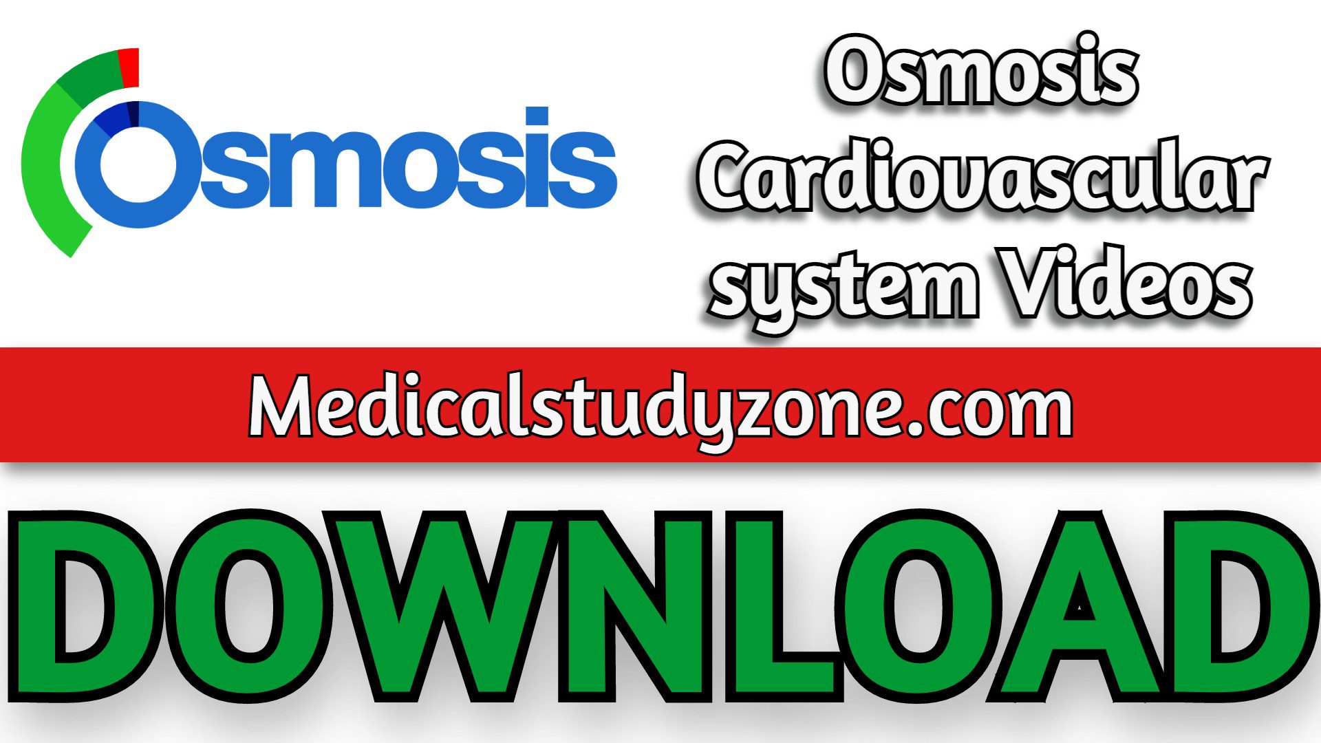 Osmosis Cardiovascular system Videos 2021 Free Download