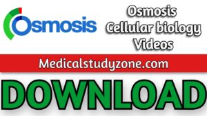 Osmosis Cellular biology Videos 2021 Free Download