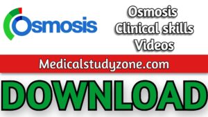 Osmosis Clinical skills Videos 2021 Free Download