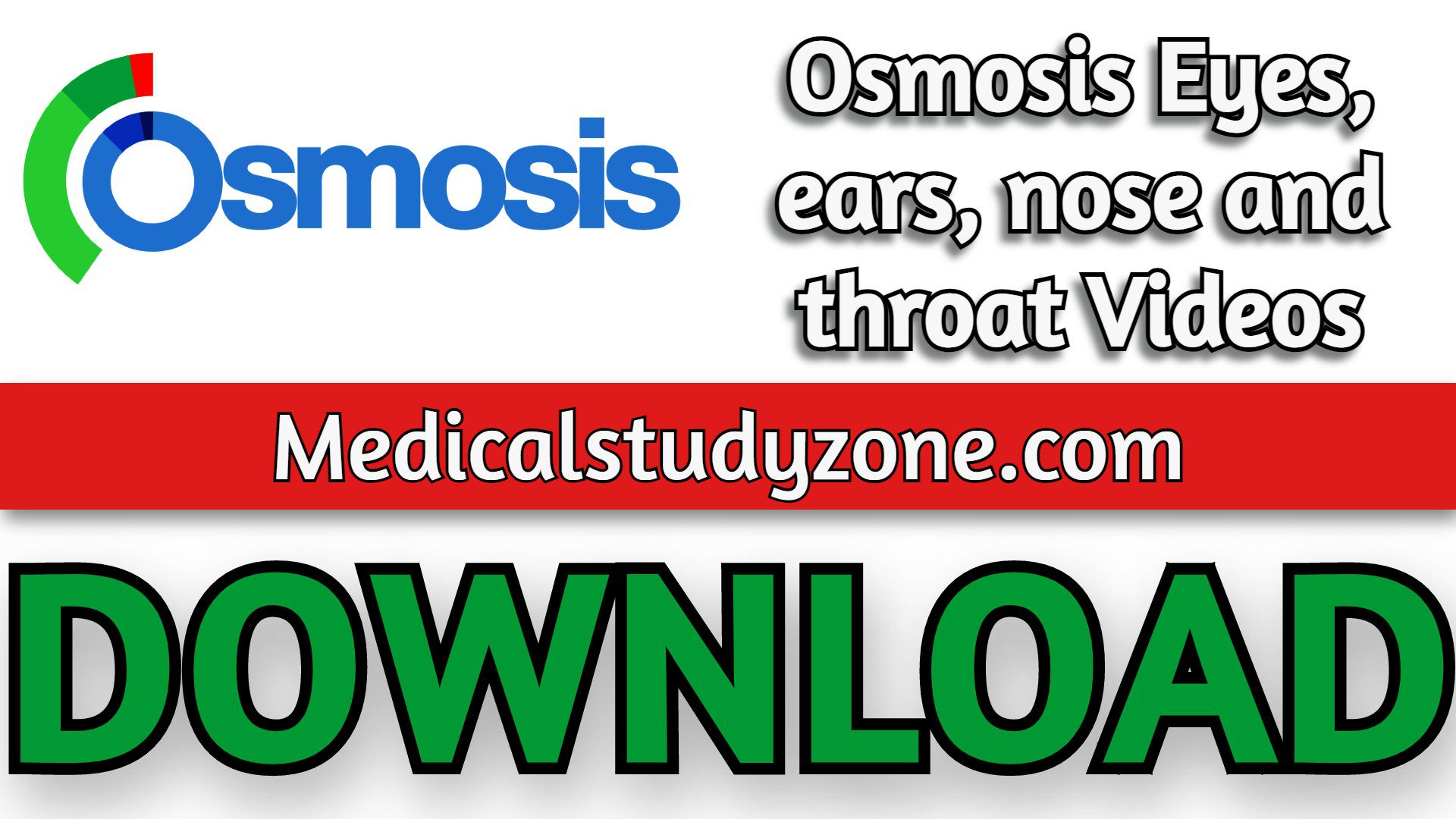 Osmosis Eyes, ears, nose and throat Videos 2023 Free Download