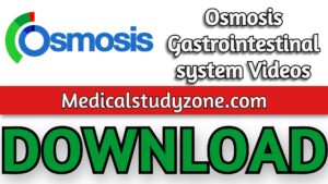 Osmosis Gastrointestinal system Videos 2021 Free Download