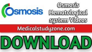 Osmosis Hematological system Videos 2021 Free Download