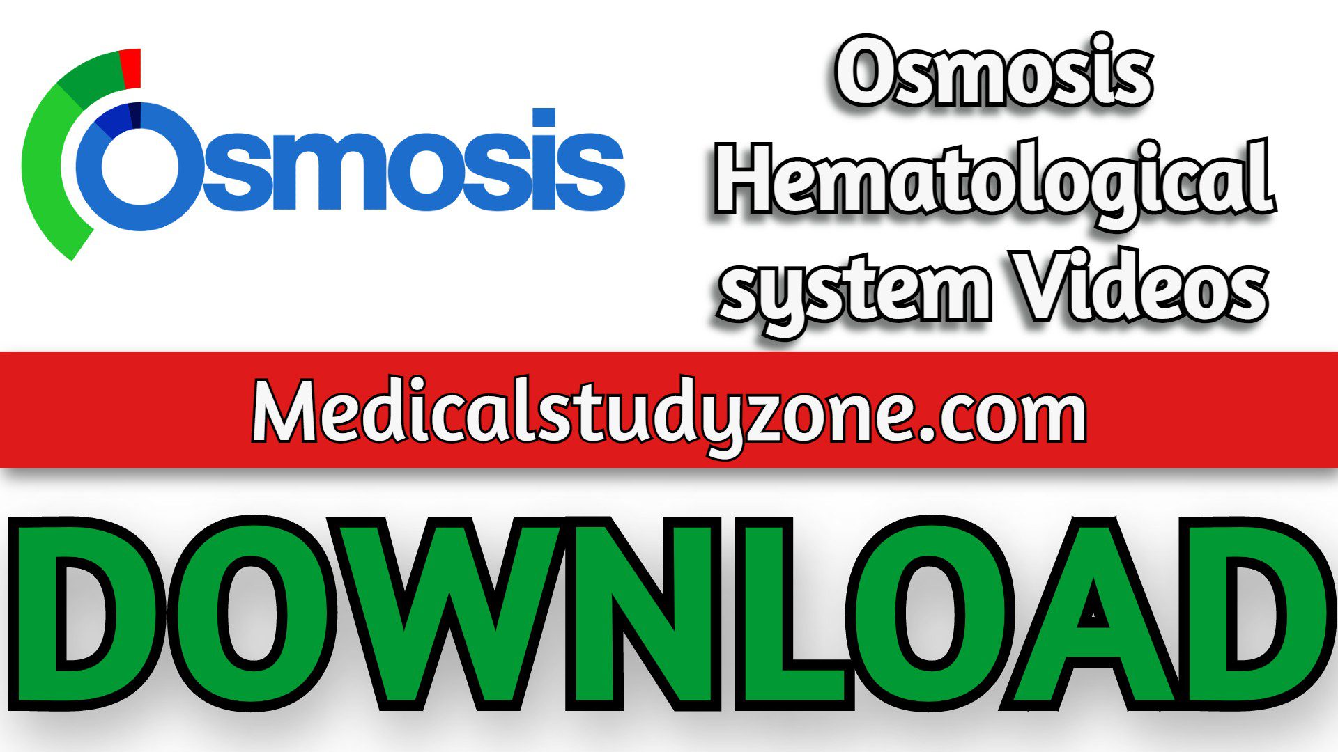 Osmosis Hematological system Videos 2022 Free Download