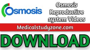 Osmosis Reproductive system Videos 2021 Free Download
