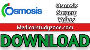Osmosis Surgery Videos 2021 Free Download