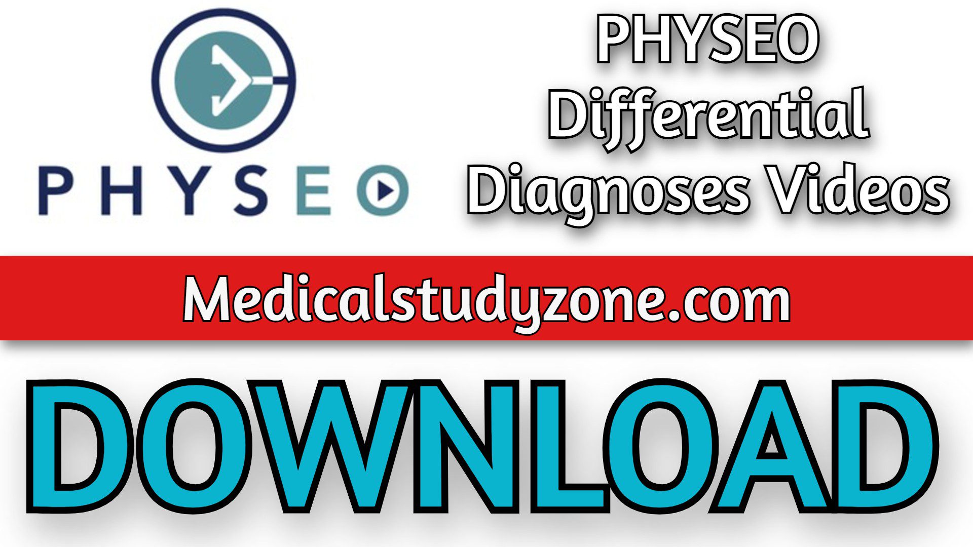 PHYSEO Differential Diagnoses Videos 2023 Free Download