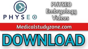 PHYSEO Embryology Videos 2021 Free Download