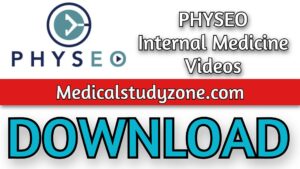 PHYSEO Internal Medicine Videos 2021 Free Download