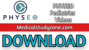 PHYSEO Pediatrics Videos 2021 Free Download