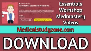 Pacemaker Essentials Workshop | Medmastery 2021 Videos Free Download