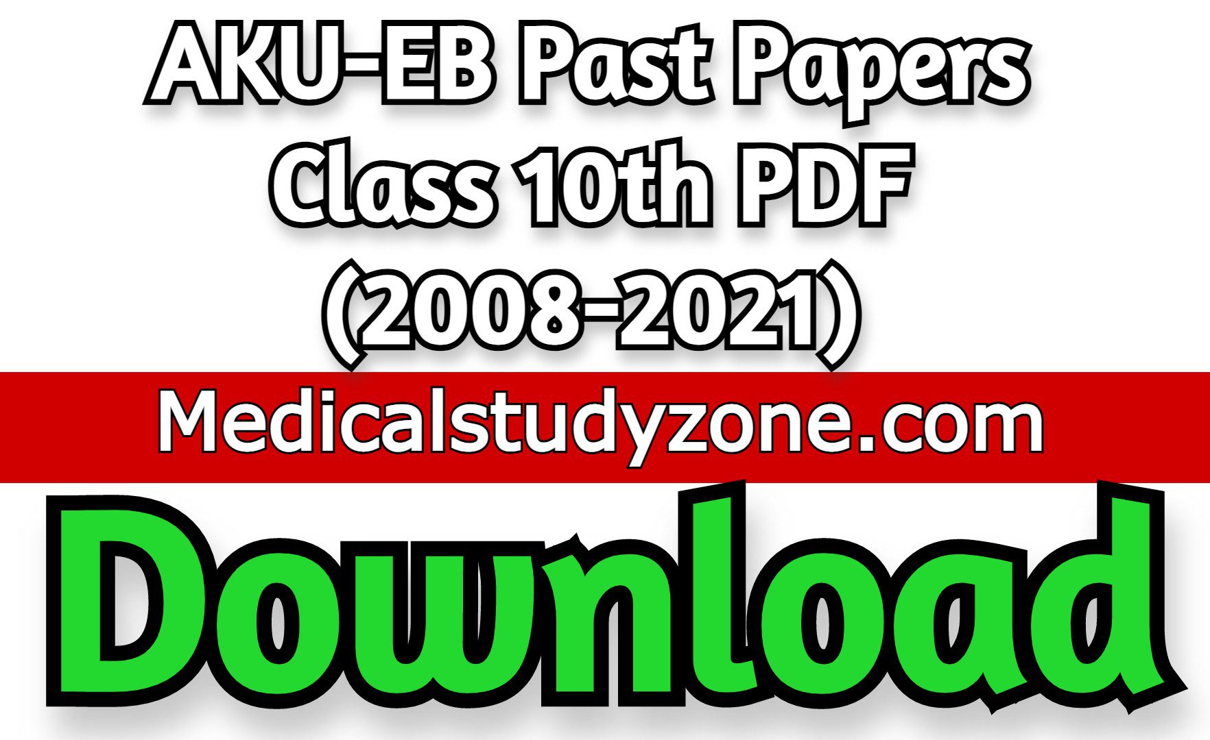 AKU-EB Past Papers Class 10th PDF (2008-2021) Free Download